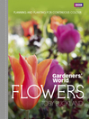 Gardeners' World (eBook): Flowers: Planning and Planting for Continuous Colour